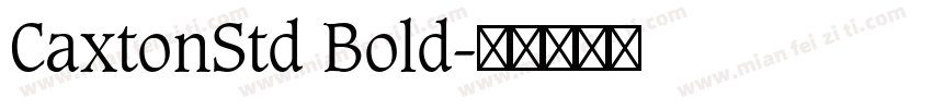 CaxtonStd Bold字体转换
